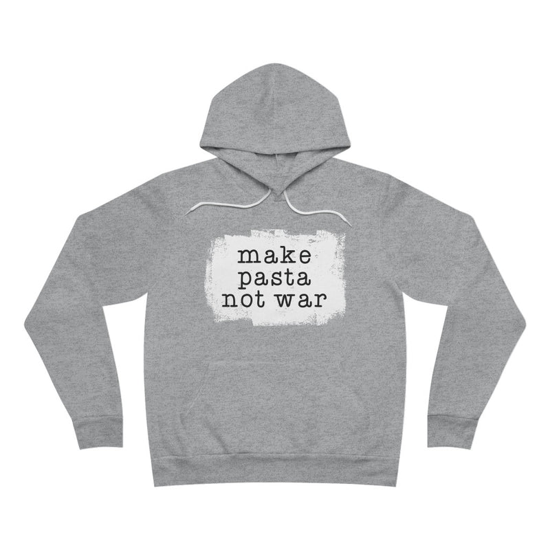 Make Pasta not War Hoodie